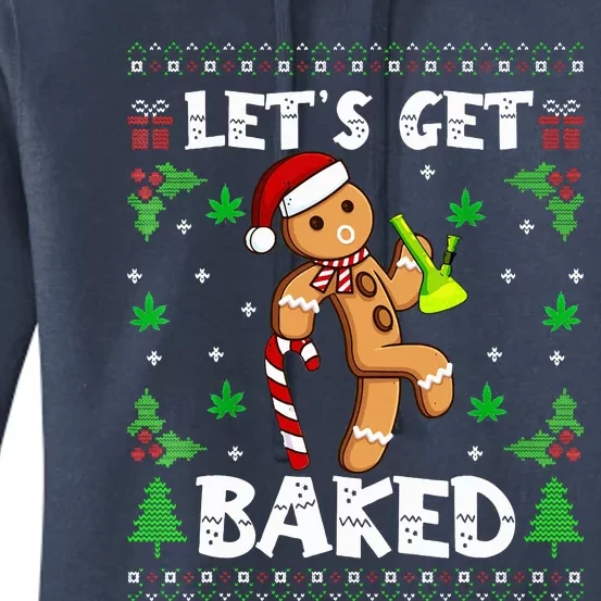 Let's Get Baked Gingerbread Man Weed Funny Christmas Cookie Women's Pullover Hoodie