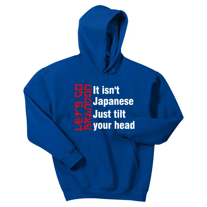 LetS Go Brandon It IsnT Japanese Just Tilt Your Head Cute Gift Kids Hoodie