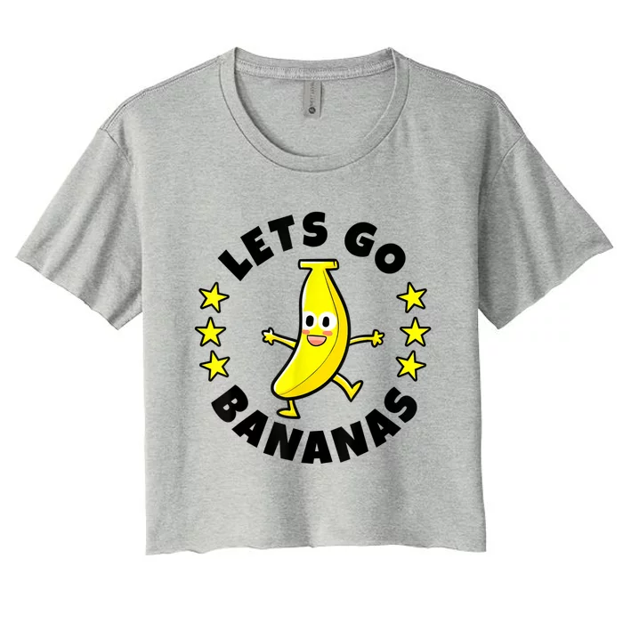 Lets Go Bananas | Funny Fruit Pun | Banana Women's Crop Top Tee