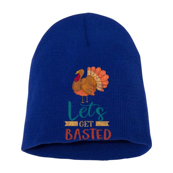 Lets Get Basted Turkey Thanksgiving Matching Family Group Funny Gift Short Acrylic Beanie