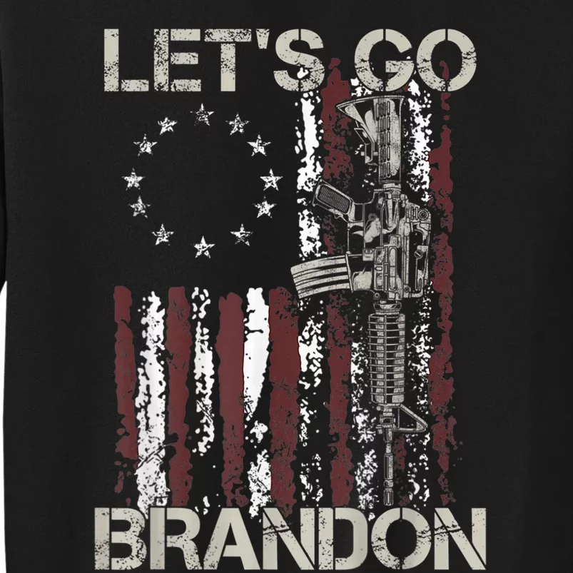 Lets Go Brandon Gun American Flag Patriots Let's Go Brandon Tall Sweatshirt