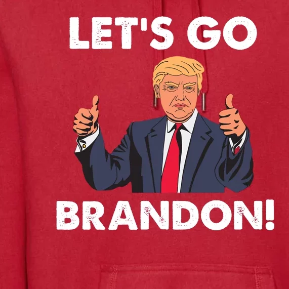 Let's Go Brandon Pro Trump Premium Hoodie