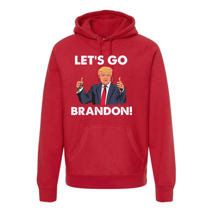 Let's Go Brandon Pro Trump Premium Hoodie