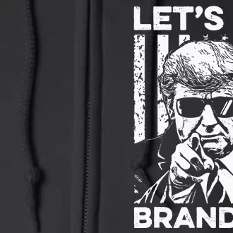 LetS Go Brandon Pro Trump 2024 Flag Anti Joe Biden Full Zip Hoodie