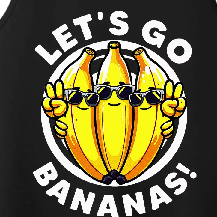 Lets Go Bananas Cute Yellow Banana Lover Fruit Performance Tank