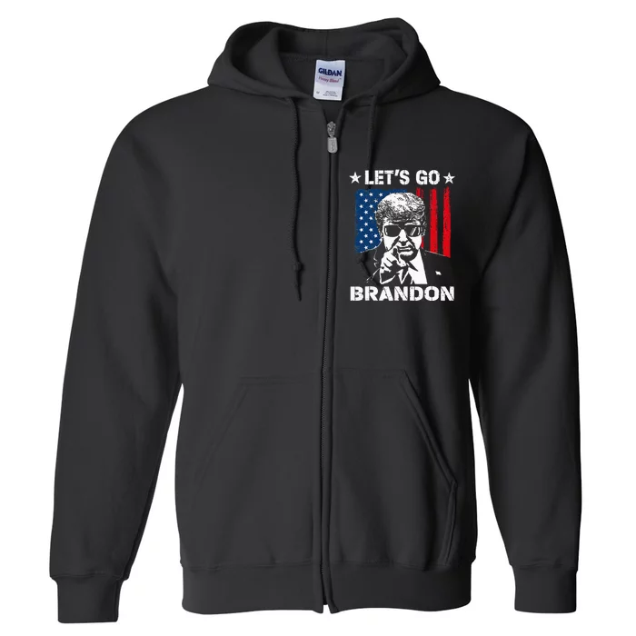 Lets Go Braden Brandon Conservative Anti Liberal US Flag Full Zip Hoodie