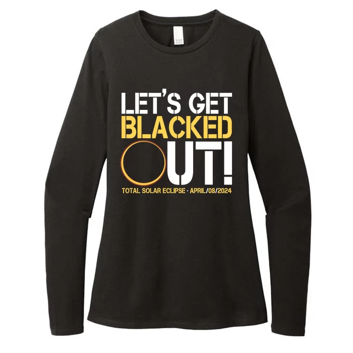 Lets Get Black Out Total Solar Eclipse April 08 2024 Womens CVC Long Sleeve Shirt