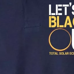 Lets Get Black Out Total Solar Eclipse April 08 2024 Softstyle Adult Sport Polo