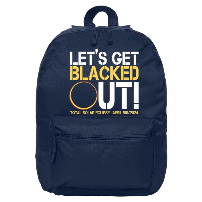 Lets Get Black Out Total Solar Eclipse April 08 2024 16 in Basic Backpack