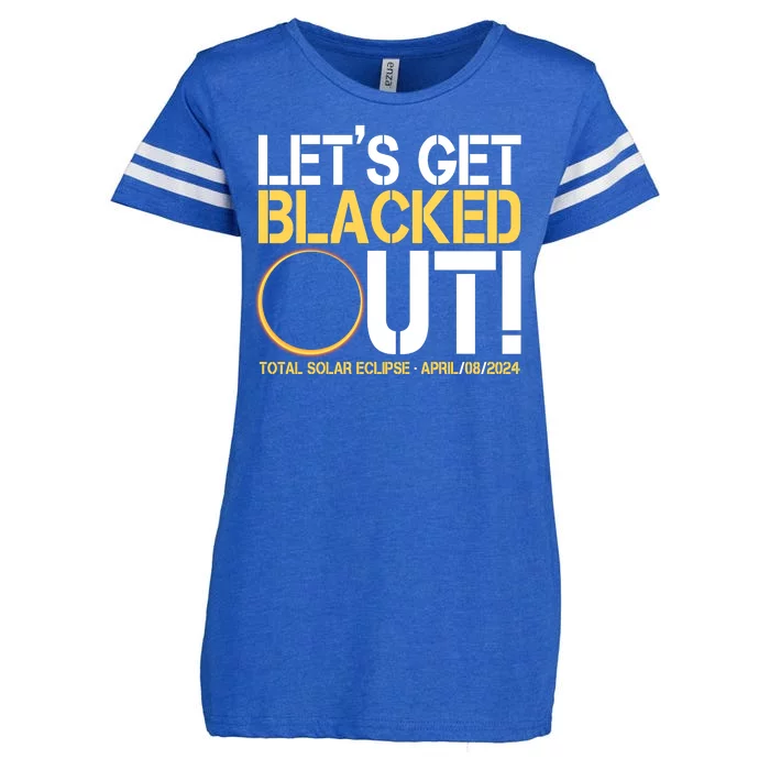 Lets Get Black Out Total Solar Eclipse April 08 2024 Enza Ladies Jersey Football T-Shirt