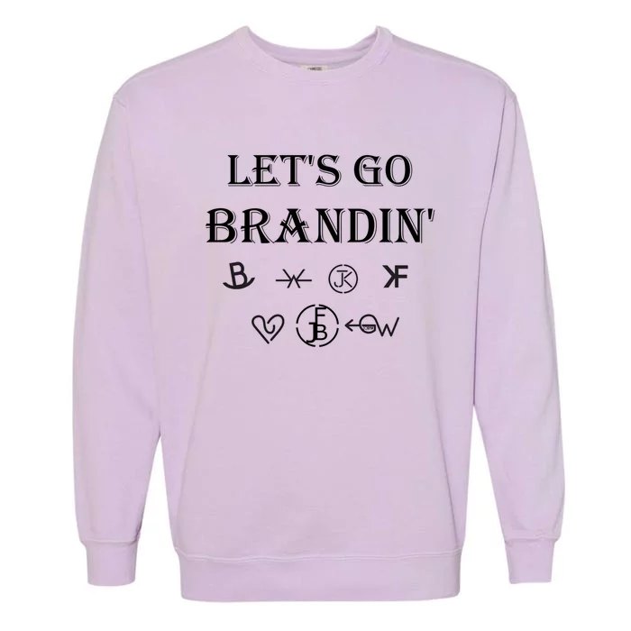 Lets Go Brandin Funny Ranching Farming Cattle Brands (C) Funny Gift Garment-Dyed Sweatshirt