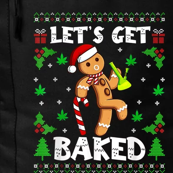 LetS Get Baked Gingerbread Man Weed Funny Christmas Cookie Daily Commute Backpack