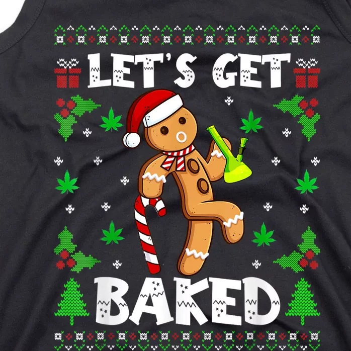 LetS Get Baked Gingerbread Man Weed Funny Christmas Cookie Tank Top