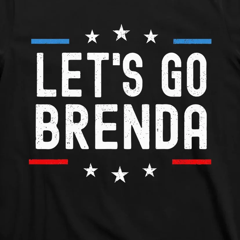 LetS Go Brenda T-Shirt