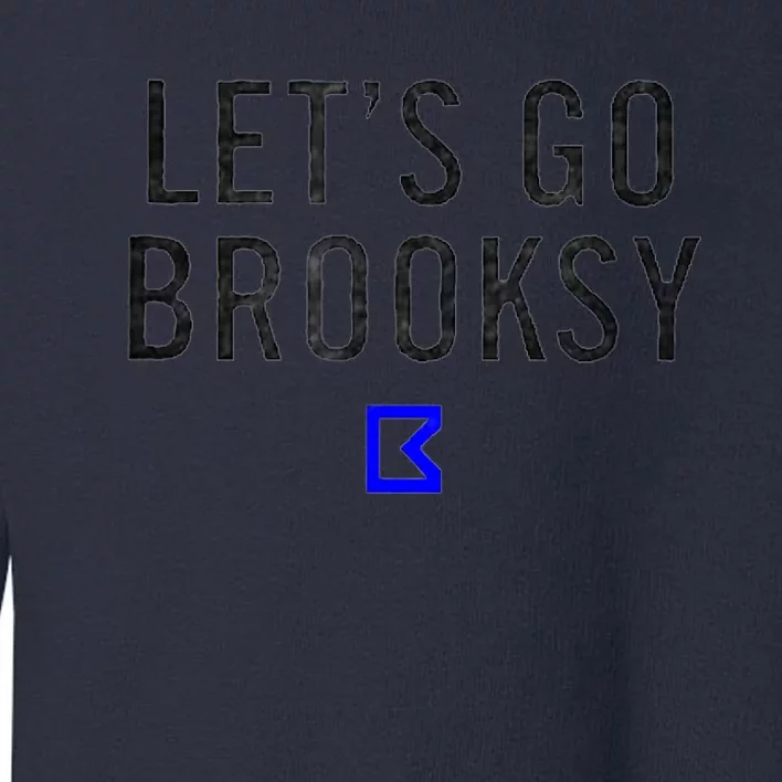 Lets Go Brooksy Toddler Sweatshirt