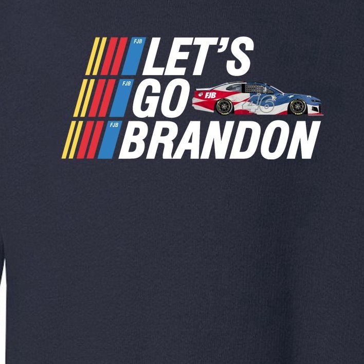 Let's Go Brandon Racing ORIGINAL Toddler Sweatshirt