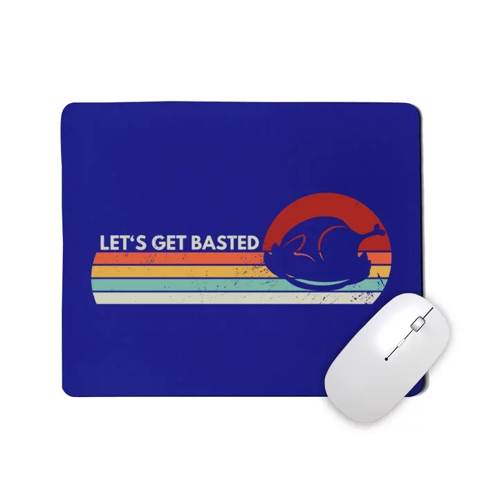 Let's Get Basted Thanksgiving Vintage Retro Turkey Leg Day Gift Mousepad