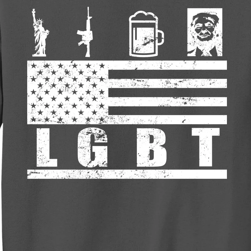 LGBT Distressed Liberty Guns Beer trump Tall Sweatshirt