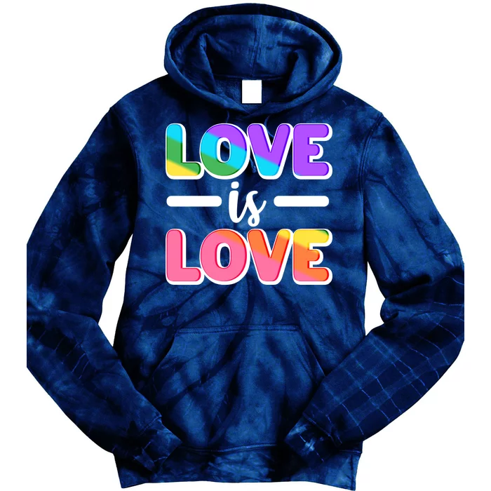 LGBTQ Love Is Love Tie Dye Hoodie