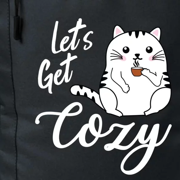 LetS Get Cozy Cat With Hot Coffee Coco Tea Or Cider Cute Gift Daily Commute Backpack