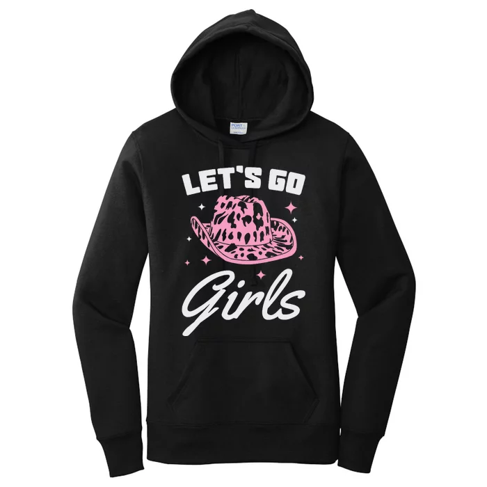 LetS Go Cowgirl Southern Western Cute Cowboy Hat Gift Women's Pullover Hoodie