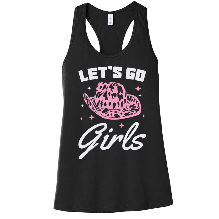 LetS Go Cowgirl Southern Western Cute Cowboy Hat Gift Women's Racerback Tank