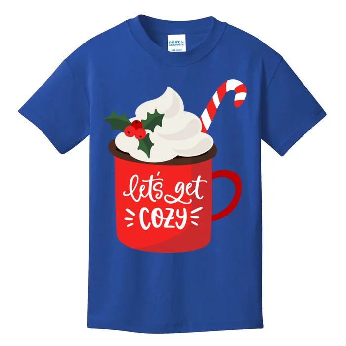 LetS Get Cozy For Christmas Great Gift Kids T-Shirt