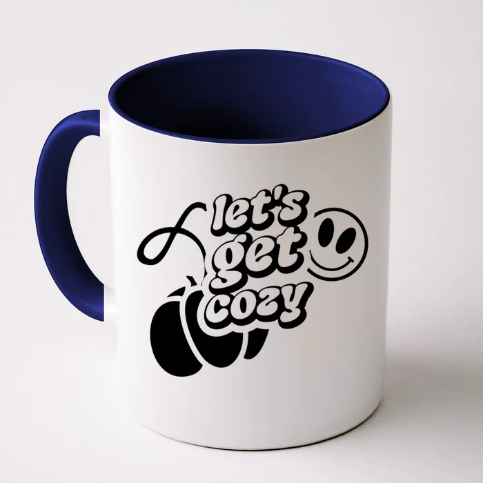 LetS Get Cozy Funny Graphic Tees And Meaningful Gift Front & Back Coffee Mug