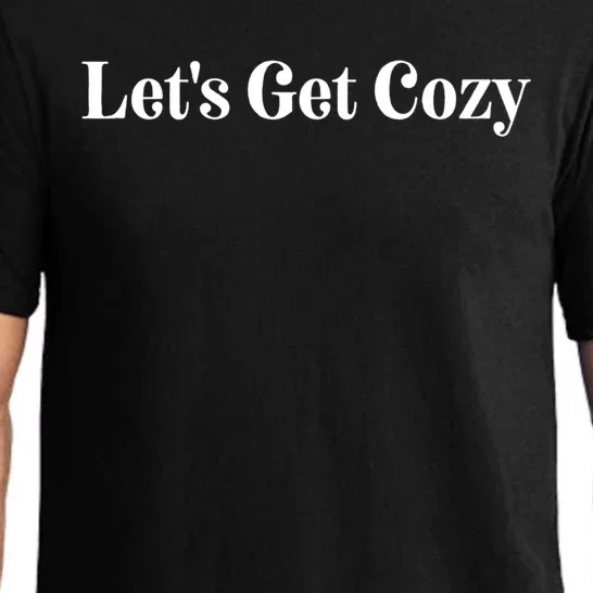 LetS Get Cozy Funny Gift Pajama Set