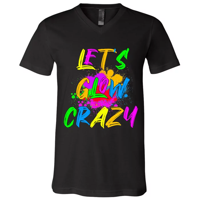 Let's Glow Crazy Outfit Retro Colorful Party V-Neck T-Shirt