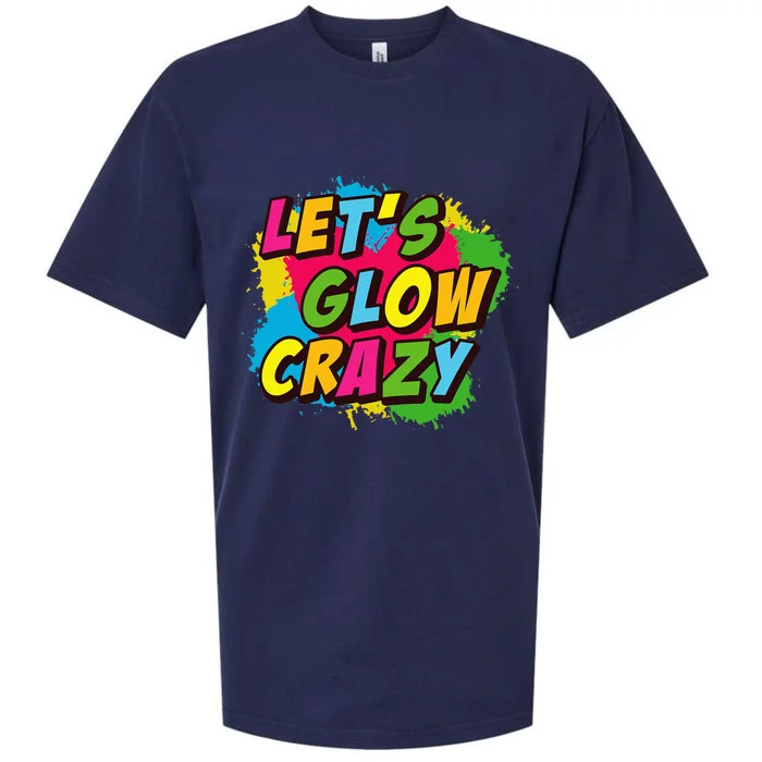 Let Glow Crazy Retro Colorful Quote Group Team Tie Dye Sueded Cloud Jersey T-Shirt