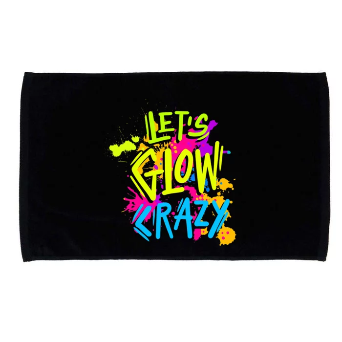 Let's Glow Crazy Glow Party Retro 80s Colors Party Lover Microfiber Hand Towel