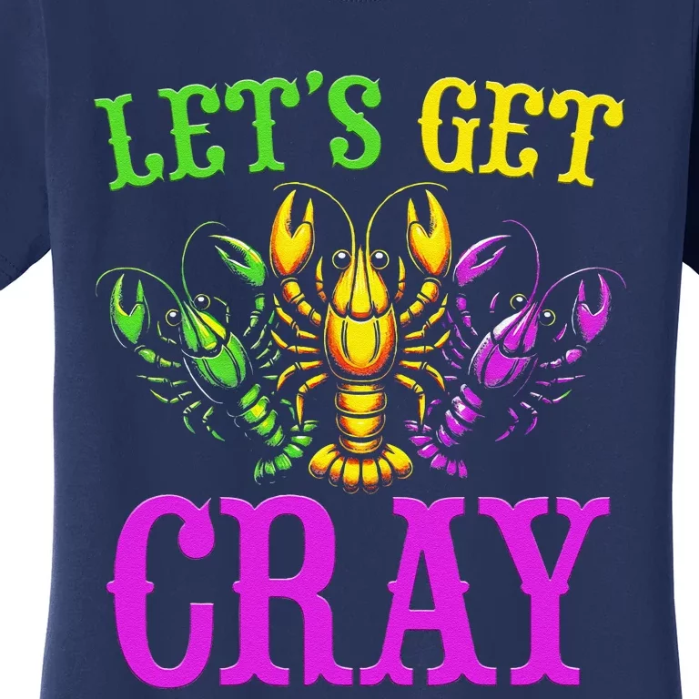 LetS Get Cray Mardi Gras Crawfish Women's T-Shirt