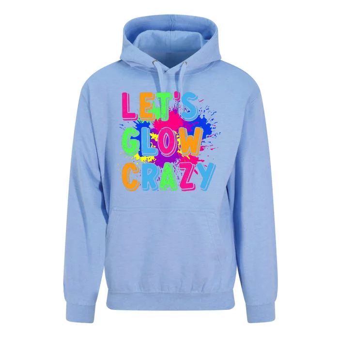 Let Glow Crazy Retro Colorful Quote Group Team Tie Dye Unisex Surf Hoodie