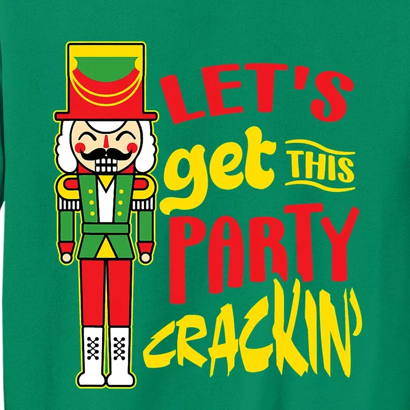 Let's Get Crackin' Funny Nutcracker Christmas Gifts Sweatshirt