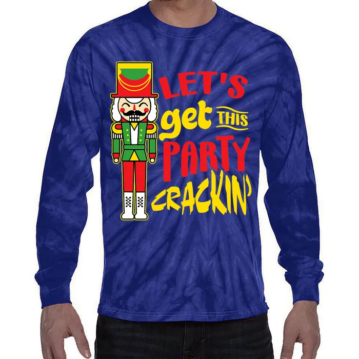 Let's Get Crackin' Funny Nutcracker Christmas Gifts Tie-Dye Long Sleeve Shirt