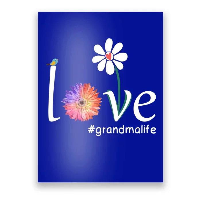 Love #Grandmalife Cute Watercolor Flower Bird Mother's Day Funny Gift Poster