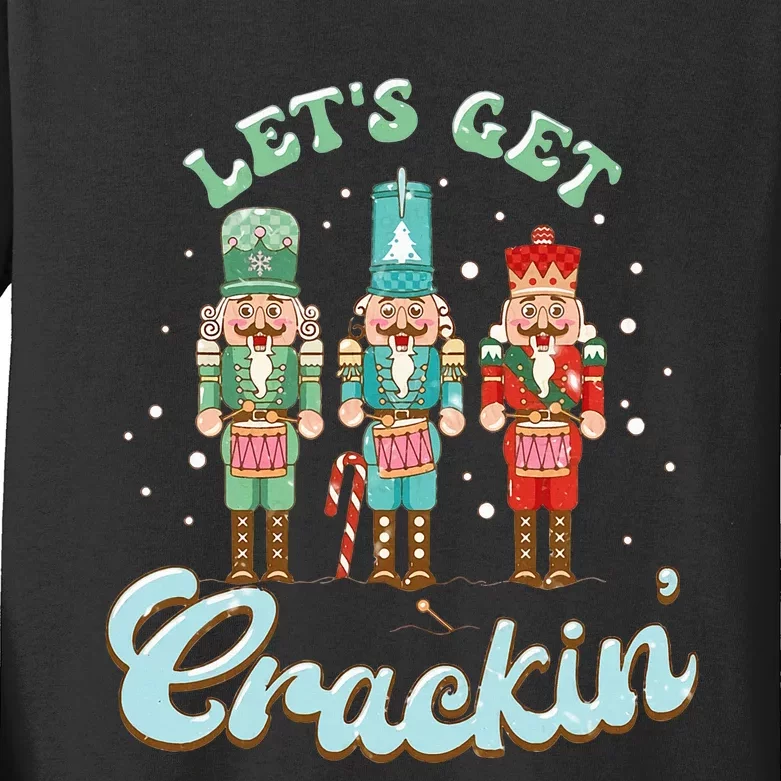 Lets Get Crackin Three Nutcrackers Christmas Teacher Kids Long Sleeve Shirt