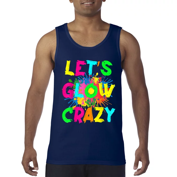 Let's Glow Crazy Outfit Retro Colorful Party 80s Party Tank Top