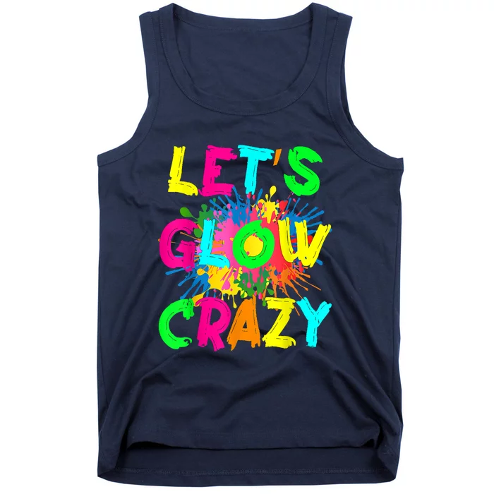 Let's Glow Crazy Outfit Retro Colorful Party 80s Party Tank Top