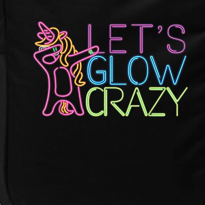 Lets Glow Crazy Glow Party 80s Retro Unicorn Party Impact Tech Backpack