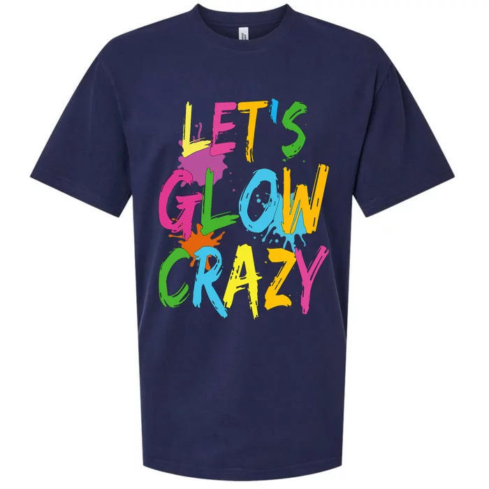 Let Glow Crazy Retro Colorful Quote Group Team Tie Dye Sueded Cloud Jersey T-Shirt