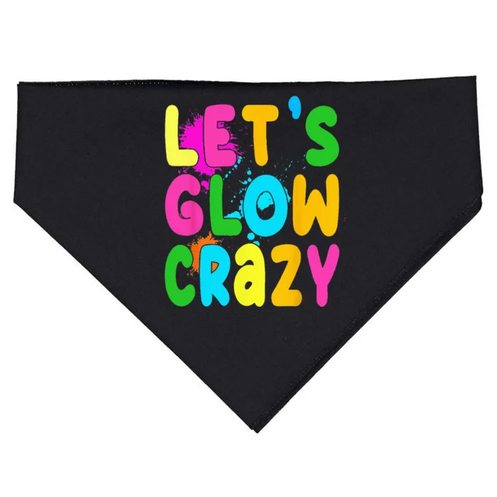 Let Glow Crazy Retro Colorful Quote Group Team USA-Made Doggie Bandana