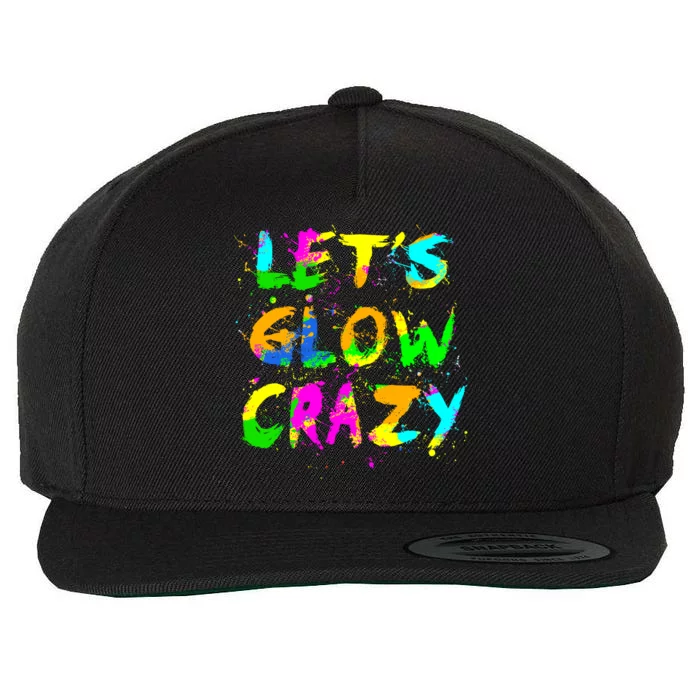 Let Glow Crazy Retro Colorful Quote Group Team Tie Dye Wool Snapback Cap