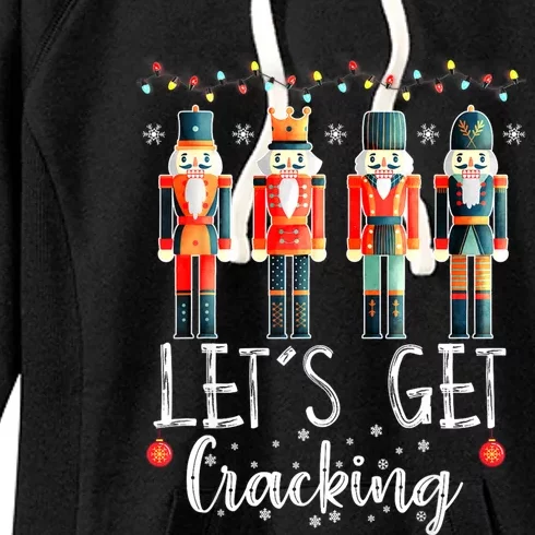 LetS Get Cracking Christmas Nutcracker Ballet Women's Fleece Hoodie