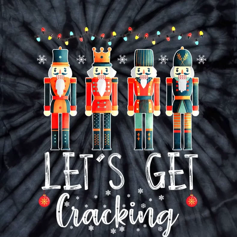 LetS Get Cracking Christmas Nutcracker Ballet Tie-Dye T-Shirt