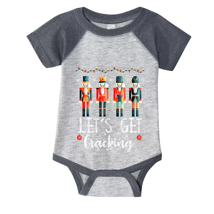 LetS Get Cracking Christmas Nutcracker Ballet Infant Baby Jersey Bodysuit