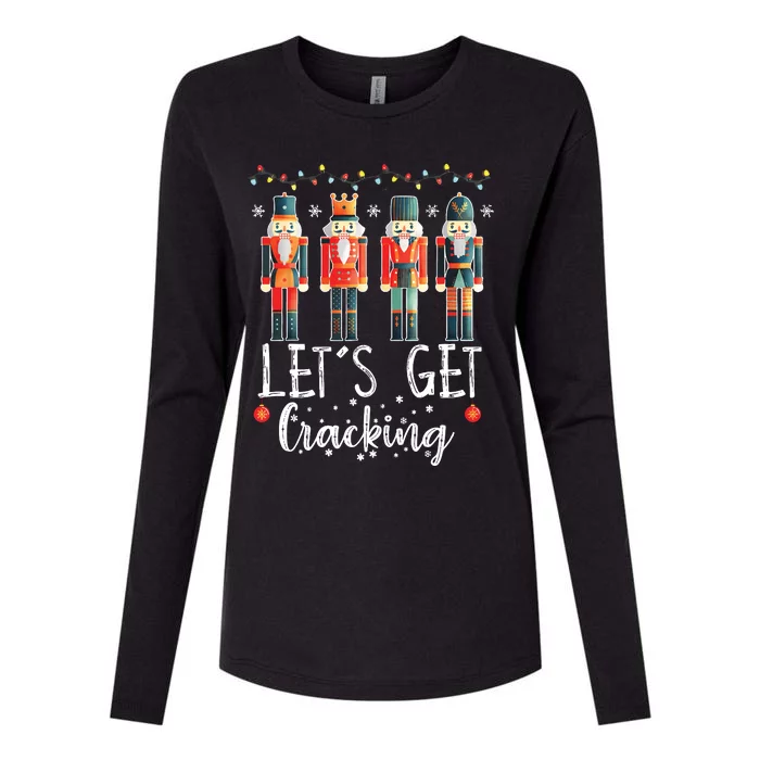 Lets Get Cracking Christmas Nutcracker Ballet Womens Cotton Relaxed Long Sleeve T-Shirt