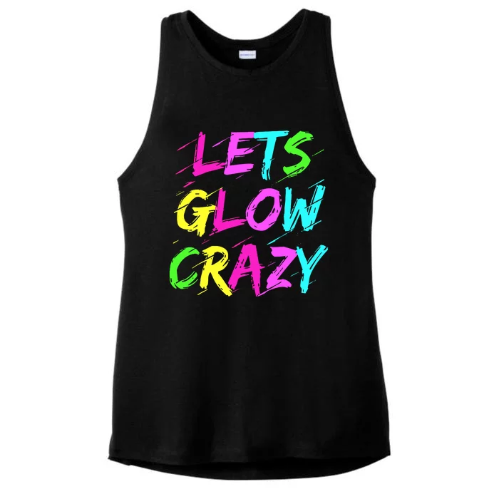 Let Glow Crazy Retro Colorful Quote Group Team Tie Dye Ladies Tri-Blend Wicking Tank