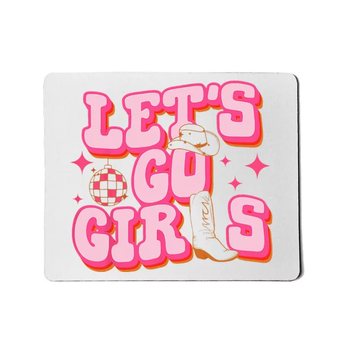 Let's Go Cowgirl Hat Cowboy Boots Bachelorette Party Mousepad